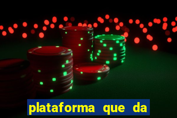 plataforma que da 100 de bonus